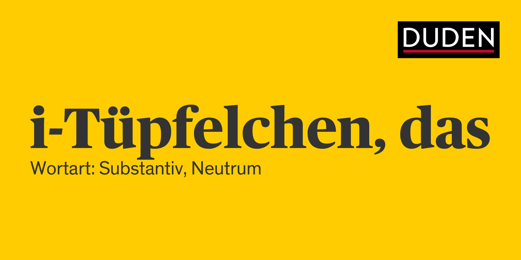 I-Tüpfelchen I-Tüpfelchen