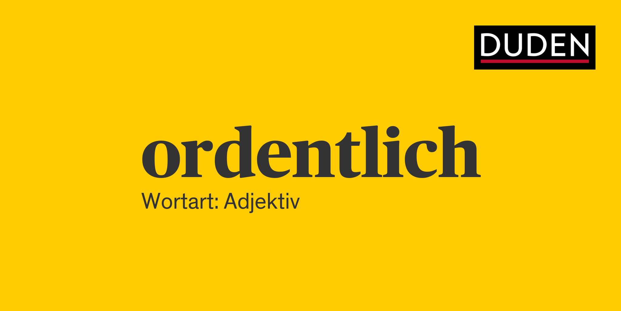 Was heißt ganz ordentlich?