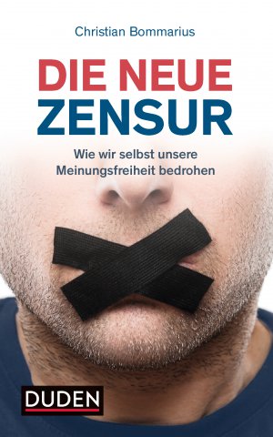 Die neue Zensur Die neue Zensur