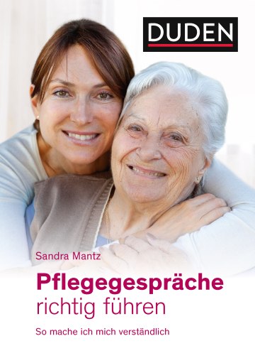 Pflegegespräche richtig führen Pflegegespräche richtig führen