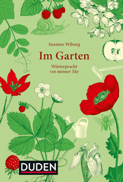 „Im Garten Wörterpracht vor meiner Tür“ ein Sprachstreifzug durch