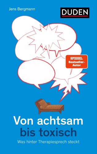 Cover: Von achtsam bis toxisch