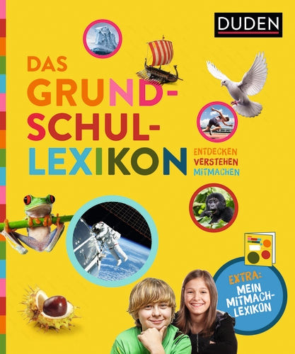 Das Grundschullexikon: Entdecken – Verstehen – Mitmachen: Mit Mitmach-Lexikon für neugierige Forscherinnen und Forscher