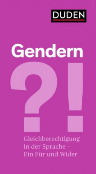 Gendern?! Gleichberechtigung in der Sprache – Ein Für und ein Wider
