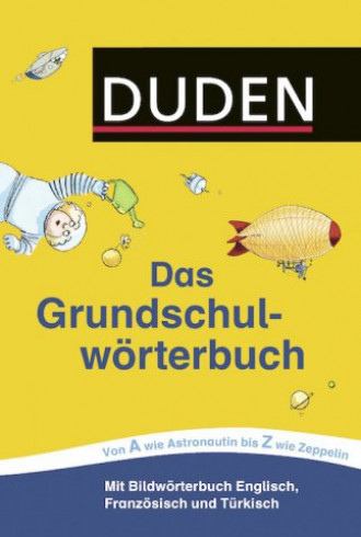 Das Wörterbuch für alle Grundschüler Das Wörterbuch für alle Grundschüler